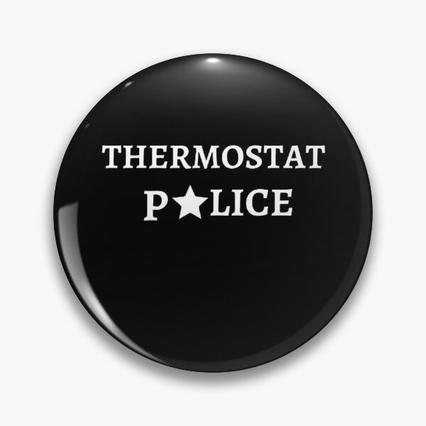 Item preview, Thermostat Police designed and sold by mystylecorner.