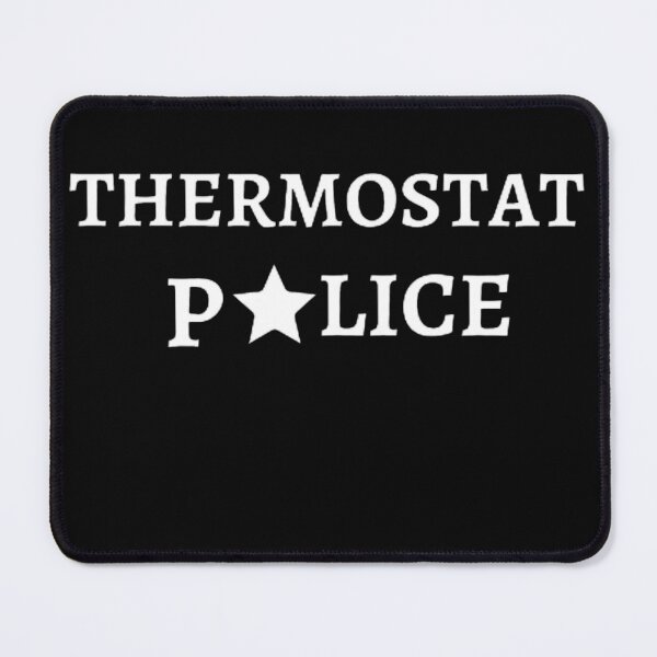 Item preview, Thermostat Police designed and sold by mystylecorner.