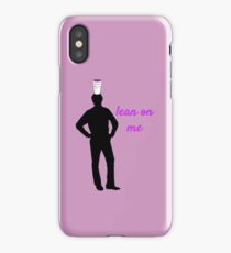 Lean on Me iPhone Case
