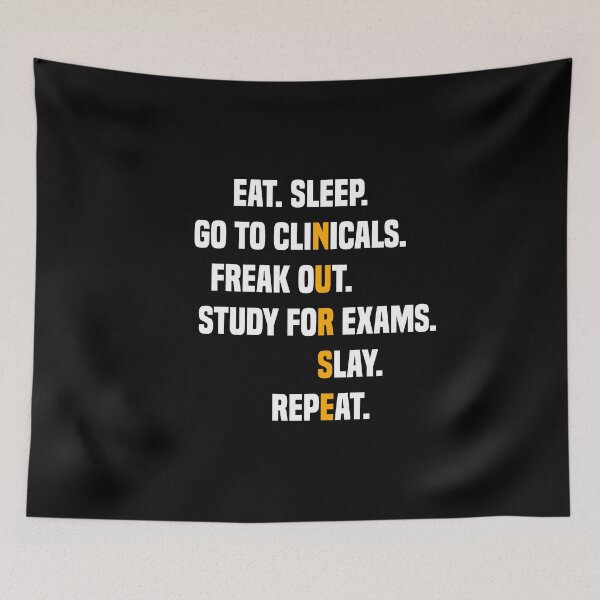 Item preview, Eat Sleep Go To Clinicals Freak Out Study For Exams | Funny Nurse Eat Sleep Go To Clinicals designed and sold by Cute Shark.