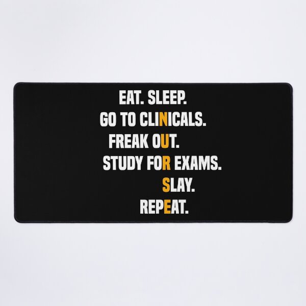 Item preview, Eat Sleep Go To Clinicals Freak Out Study For Exams | Funny Nurse Eat Sleep Go To Clinicals designed and sold by Cute Shark.