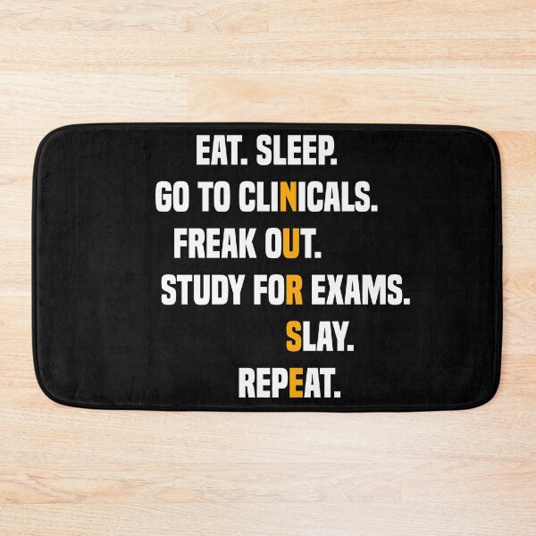 Item preview, Eat Sleep Go To Clinicals Freak Out Study For Exams | Funny Nurse Eat Sleep Go To Clinicals designed and sold by Cute Shark.
