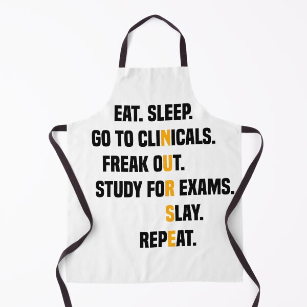Item preview, Eat Sleep Go To Clinicals Freak Out Study For Exams | Funny Nurse Eat Sleep Go To Clinicals designed and sold by Cute Shark.