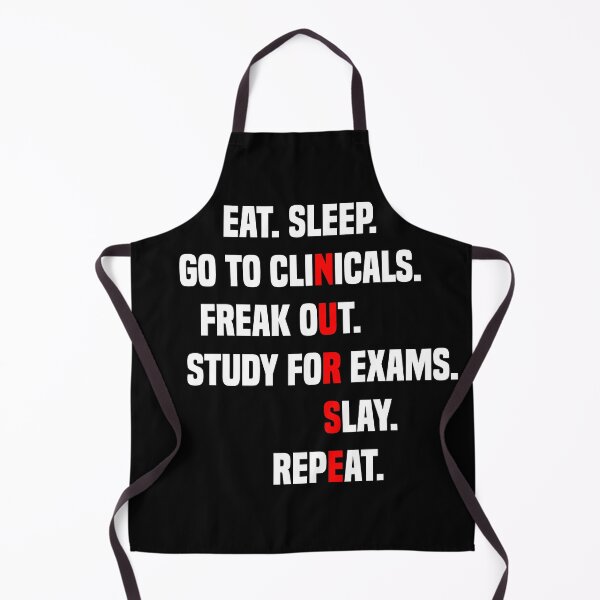 Item preview, Eat Sleep Go To Clinicals Freak Out Study For Exams | Funny Nurse Eat Sleep Go To Clinicals designed and sold by Cute Shark.