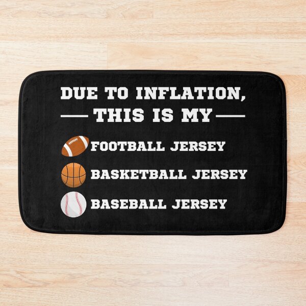 Item preview, Due to Inflation This is My Sports Jersey Funny Sports designed and sold by MacAndMoose.