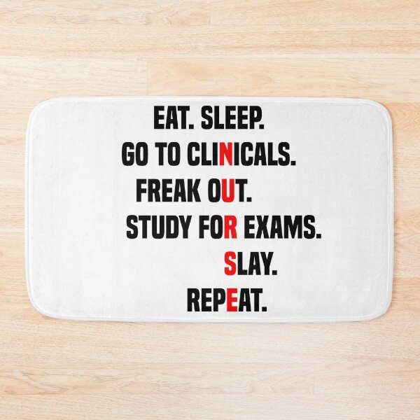 Item preview, Eat Sleep Go To Clinicals Freak Out Study For Exams | Funny Nurse Eat Sleep Go To Clinicals designed and sold by Cute Shark.