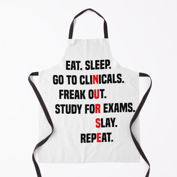 Item preview, Eat Sleep Go To Clinicals Freak Out Study For Exams | Funny Nurse Eat Sleep Go To Clinicals designed and sold by Cute Shark.