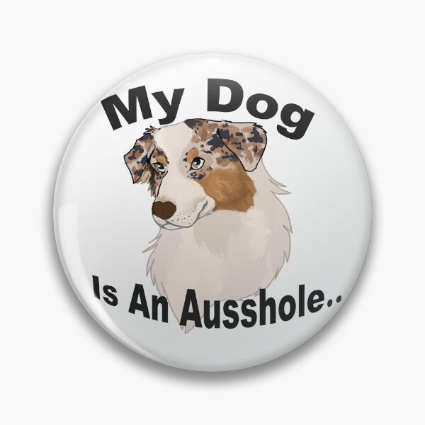 Item preview, my dog is an Ausshole- red merle aussie designed and sold by Blaspur.