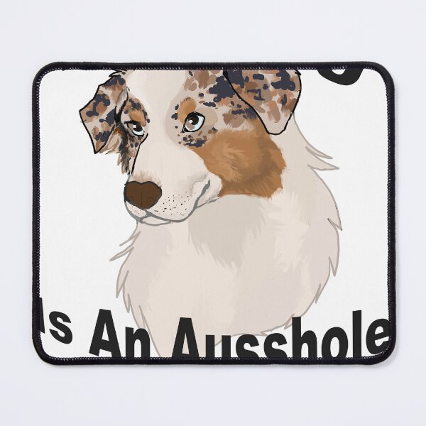 Item preview, my dog is an Ausshole- red merle aussie designed and sold by Blaspur.