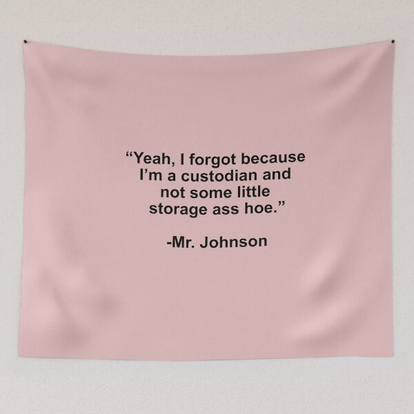 Item preview, Mr. Johnson Quote Abbott Elementary designed and sold by Carson Mithelman.