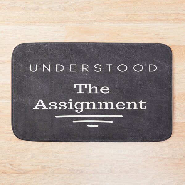 Item preview, Understood The Assignment designed and sold by Danyell369.