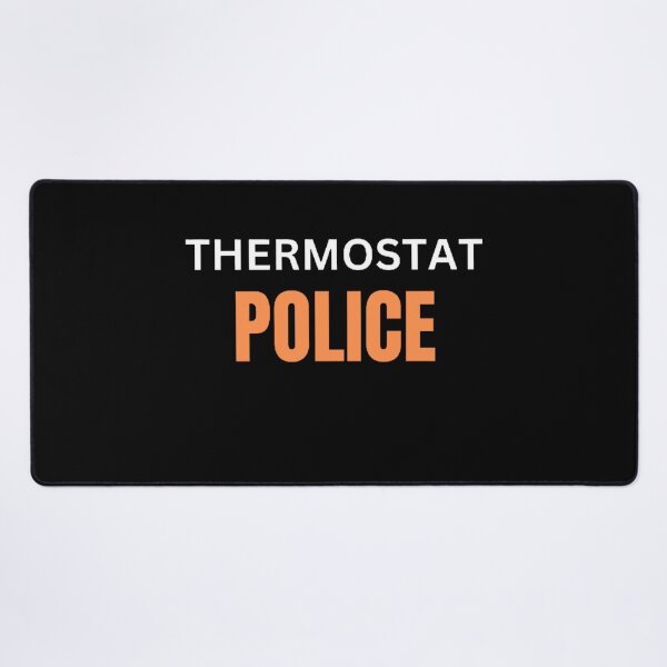 Item preview, Thermostat Police designed and sold by mystylecorner.