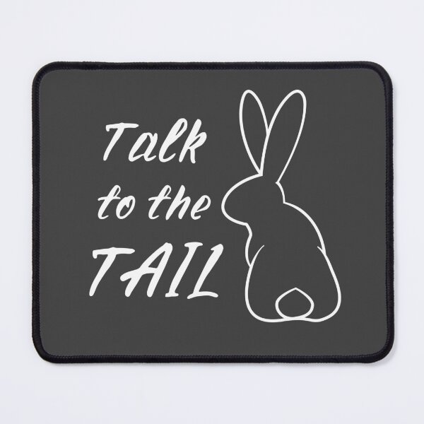 Item preview, Talk to the TAIL Rabbitude designed and sold by Ellie Forder Condon.