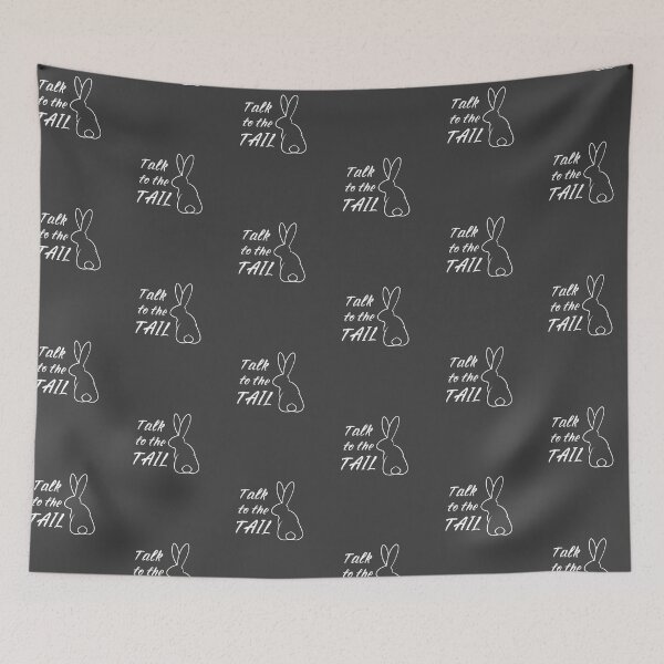 Item preview, Talk to the TAIL Rabbitude designed and sold by Ellie Forder Condon.