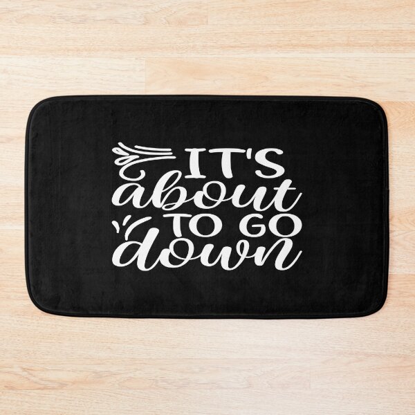 Item preview, It's about to go down designed and sold by phassystore.