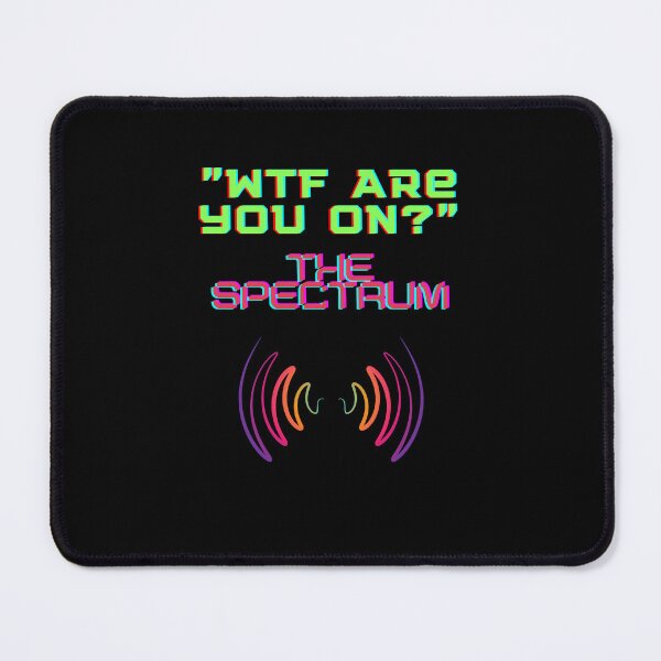 Item preview, WTF are you on? The Spectrum designed and sold by SamXDesigns.