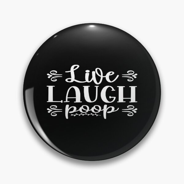 Item preview, Live laugh poop designed and sold by phassystore.