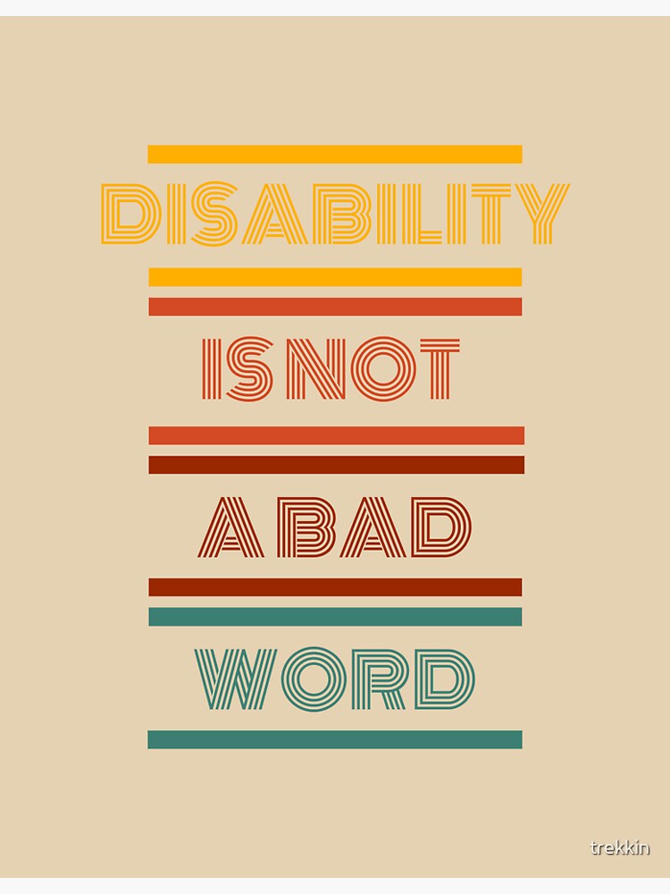 disability-is-not-a-bad-word-sticker-for-sale-by-trekkin-redbubble