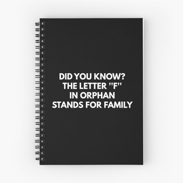 Item preview, Did You Know The Letter ''F'' In Orphan Stands For Family  designed and sold by Express YRSLF.