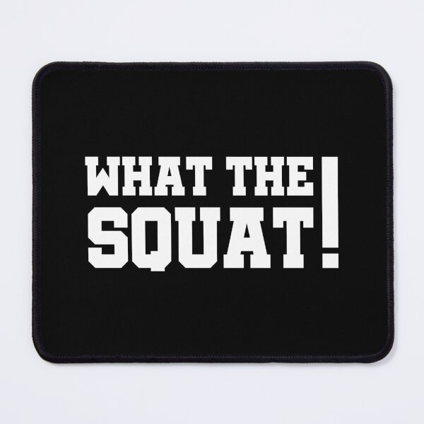 Item preview, What the squat designed and sold by theFlinx.