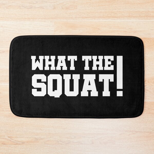 Item preview, What the squat designed and sold by theFlinx.