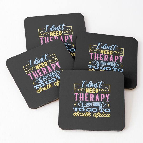 Item preview, I don't need therapy, I just need to go to South Africa- South African designed and sold by Huesoffun.
