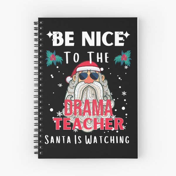 Item preview, Be Nice To The Drama Teacher Santa Is Watching Funny Teacher Christmas designed and sold by RE PIXEL.