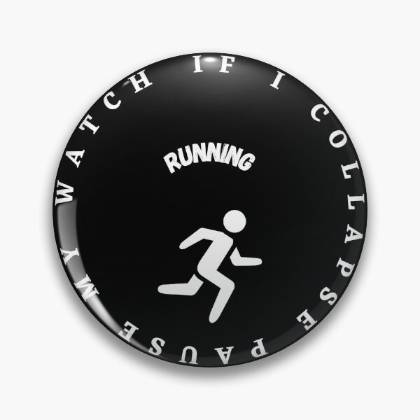 Item preview, If I Collapse Pause My Watch Running- designed and sold by bartdesigner.