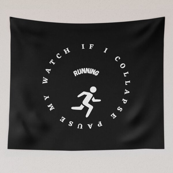 Item preview, If I Collapse Pause My Watch Running- designed and sold by bartdesigner.
