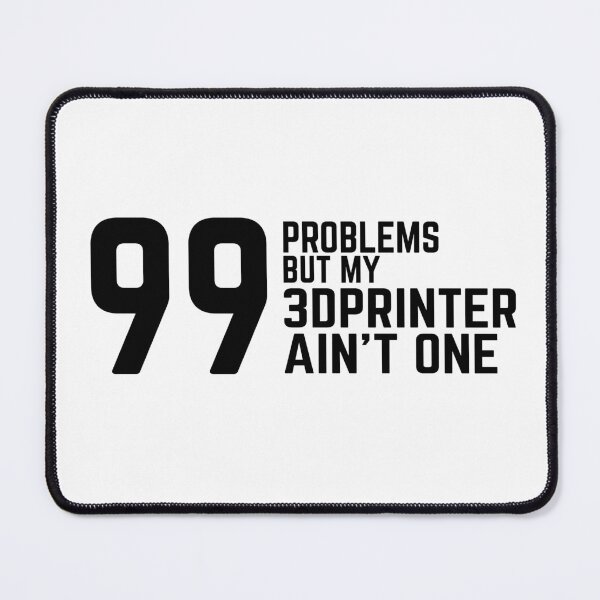 Item preview, 99 problems but my printer aint one designed and sold by GrooveMerc.