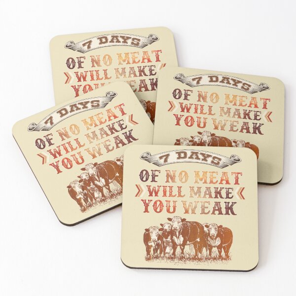 Item preview, 7 Days Of No Meat Will Make You Weak - Support Ranchers designed and sold by handsoftime2020.