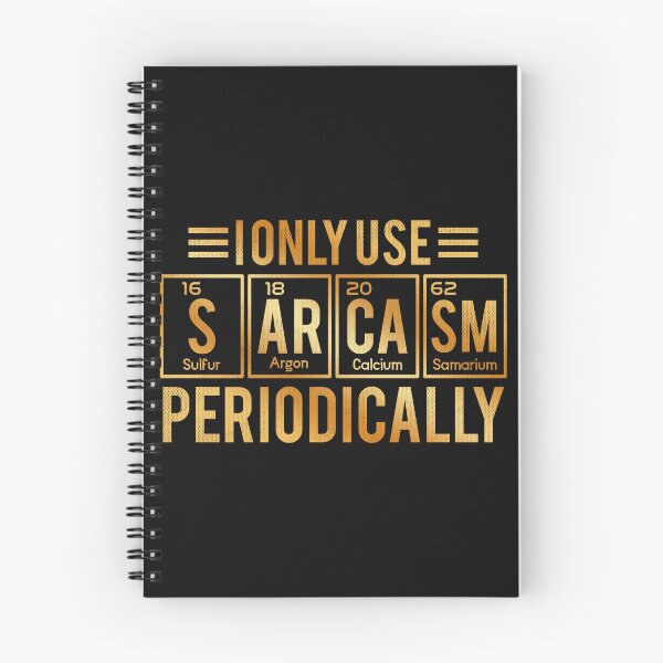 Item preview, I only use sarcasm periodically-I Only Use Periodically Science designed and sold by jordyline.