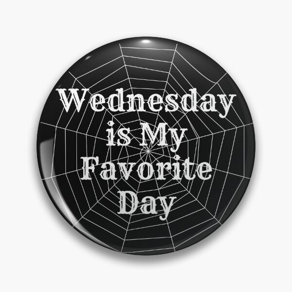 Item preview, Wednesday is my favorite day designed and sold by Bentani.