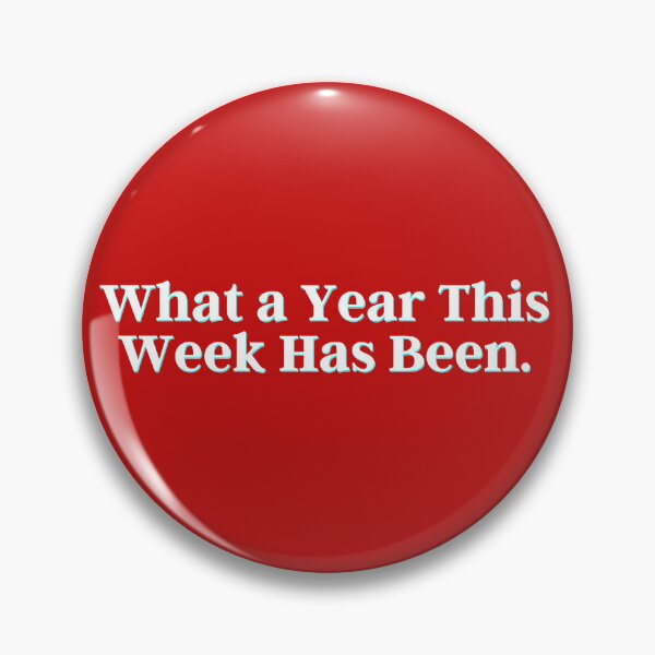 Item preview, What a Year This Week Has Been. designed and sold by PostiveText.