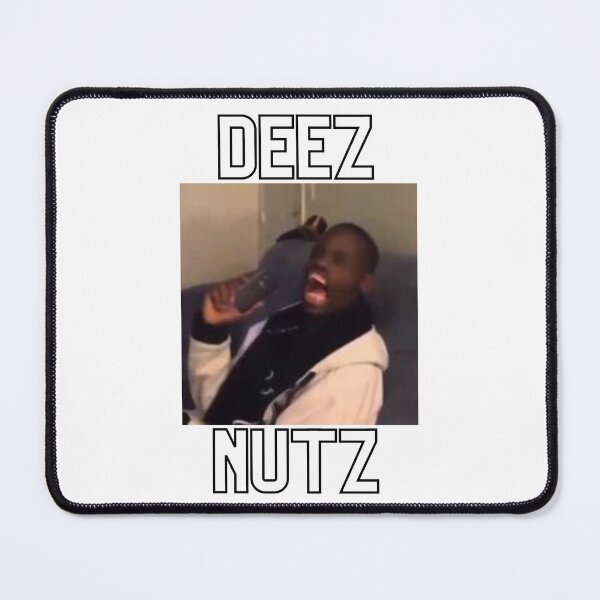 Item preview, Deez Nutz Meme designed and sold by TjeerdWillem.