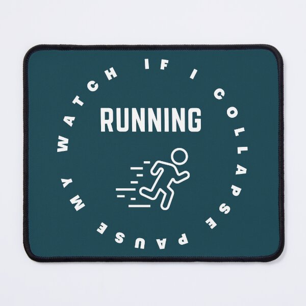Item preview, If I Collapse Pause My Watch Running- designed and sold by bartdesigner.