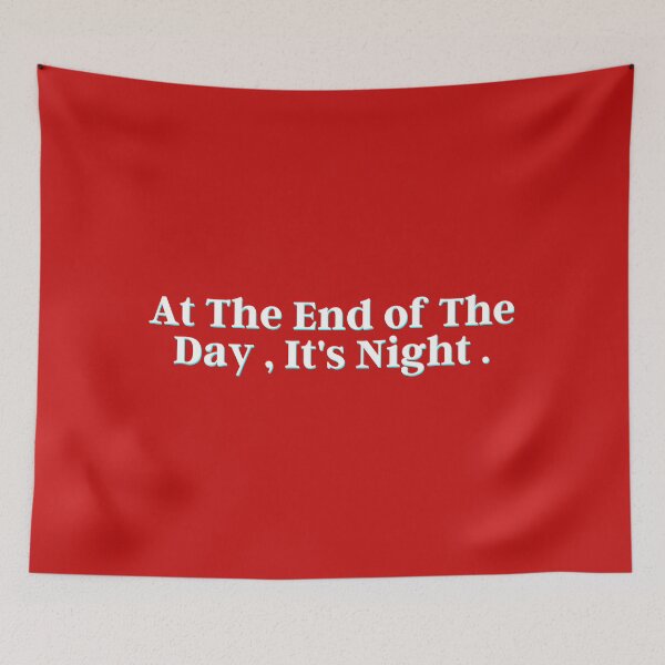 Item preview, At The End of The Day , It's Night . designed and sold by PostiveText.