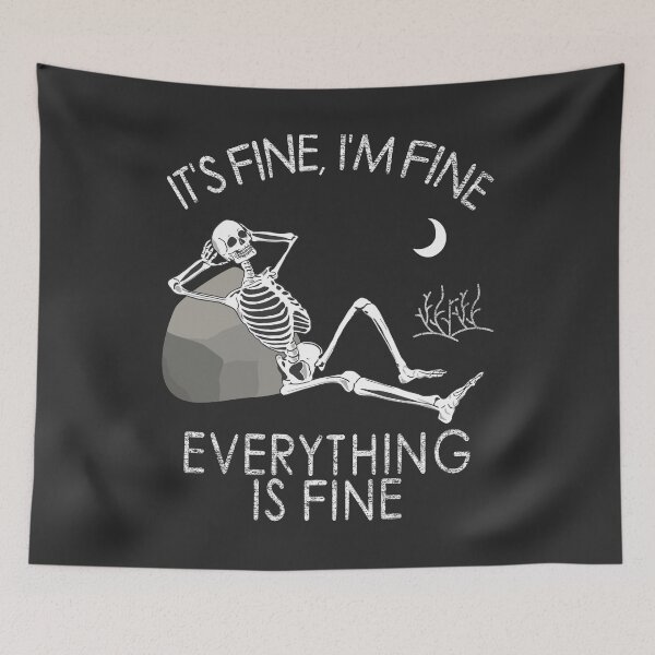 Item preview, It's fine, I'm fine, Everything is Fine designed and sold by Blended Designs ⭐⭐⭐⭐⭐.
