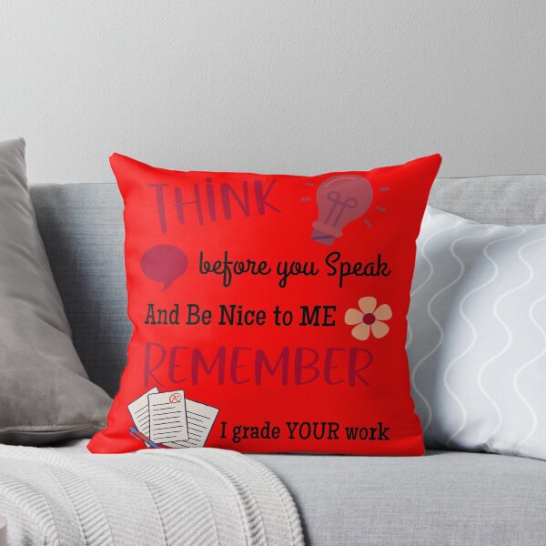 Item preview, Think Before You Speak, Remember I Grade YOUR work. Red &  Black Text designed and sold by Bright76.