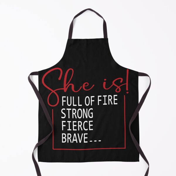 Item preview, she is! strong fierce brave full of fire designed and sold by hamzablk.