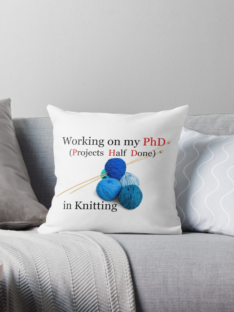 Knitting Gifts for Knitters - Working On My PhD Projects Half Done Funny  Gift Ideas for Knitter with Yarn Tote Bag & Needles Tote Bag for Sale by  merkraht