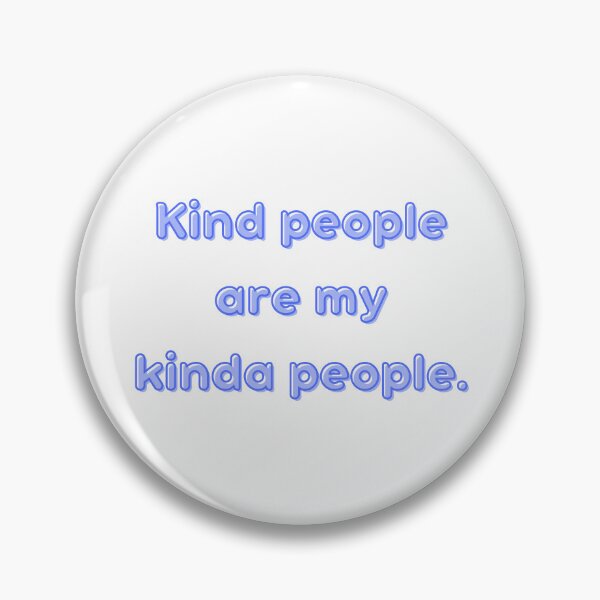 Item preview, kind people are my kinda people designed and sold by OceanBelle.