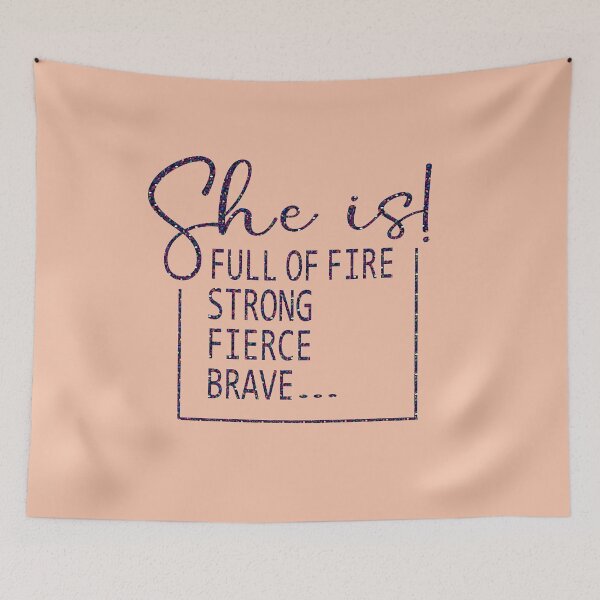 Item preview, she is! strong fierce brave full of fire designed and sold by hamzablk.