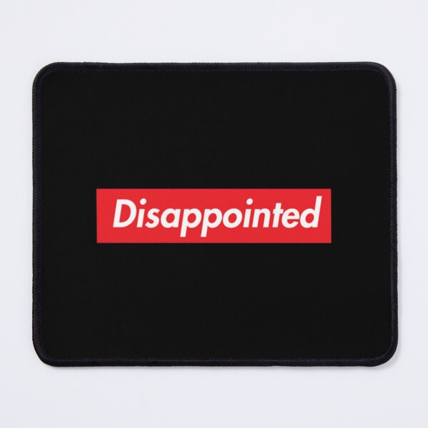 Item preview, Disappointed    designed and sold by SosugWearStore.