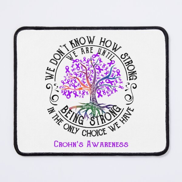 Item preview, Crohn's Awareness - Being Strong In The Only Choice We Have designed and sold by CansellBar.