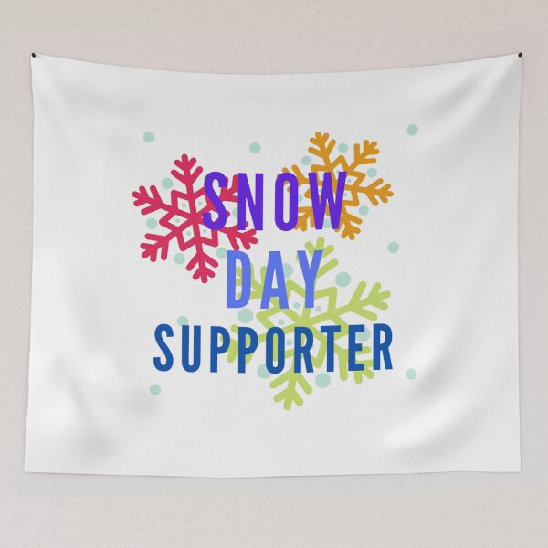 Item preview, snow day supporter designed and sold by PaulGoldStore.