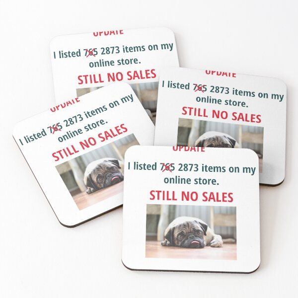 Item preview, STILL NO SALES ON MY STORE designed and sold by TechLaughs.