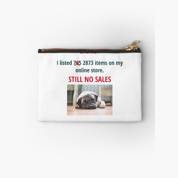 Item preview, STILL NO SALES ON MY STORE designed and sold by TechLaughs.