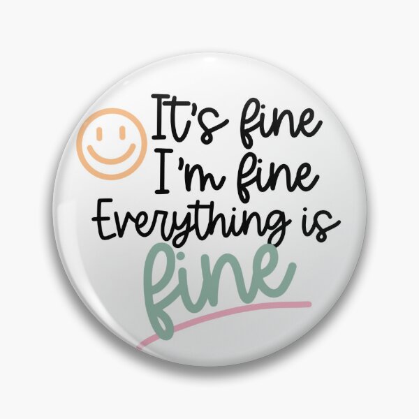 Item preview, everything is fine  designed and sold by natashacole.