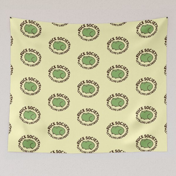Item preview, F*ck Society Let's Live Like Frogs designed and sold by FrogsInTheDale.
